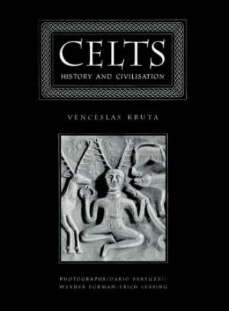 Celts by Venceslas Kruta