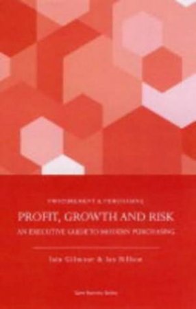 Profit, Growth & Risk by Ian Gilmour