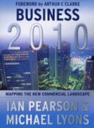 Business 2010 by Ian Pearson