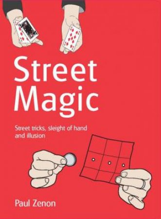 Street Magic by Paul Zenon