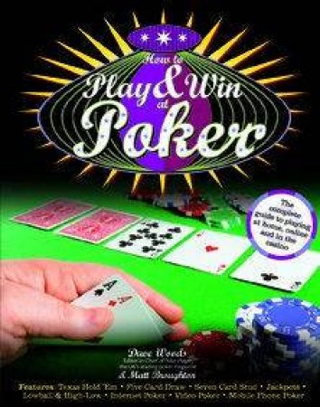 How To Play & Win At Poker by D Woods & M Broughton