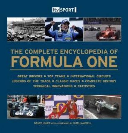 The Complete Encyclopedia Of Formula One by Bruce Jones