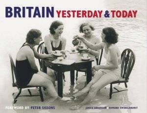 Britain Yesterday and Today by and Swinglehurst Anderson