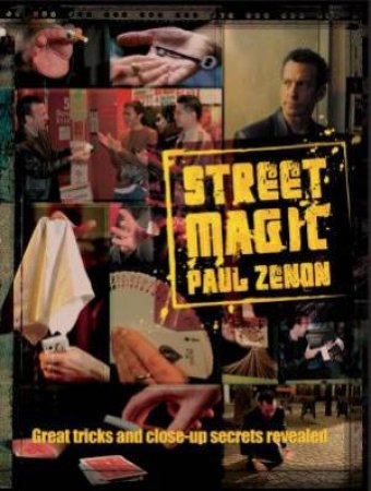 Street Magic by Paul Zenon