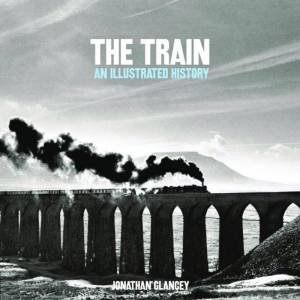 The Train by Jonathan Glancey