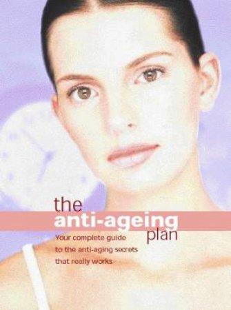 The Anti-Ageing Plan by Vicci Bentley