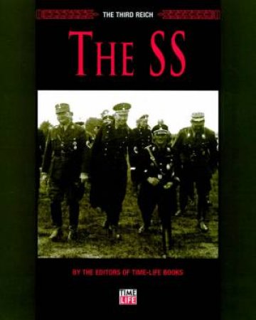 Third Reich: The SS by Unknown