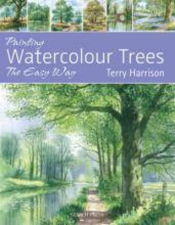 Painting Watercolour Trees the Easy Way by Terry Harrison