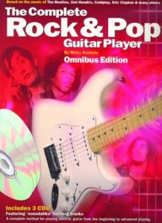 The Complete Rock & Pop Guitar Player Course Pack by Rikky Rooksby