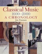 Classical Music 16002000 A Chronology