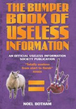 The Bumper Book Of Useless Information