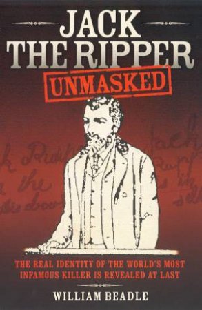 Jack the Ripper Unmasked by Unknown