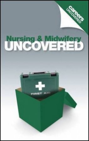 Nursing & Midwifery Uncovered by Jim Bird