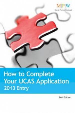 How to Complete Your UCAS Application 2013 Entry by Beryl Dixon