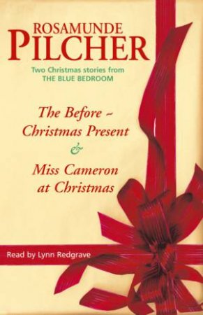 The Before - Christmas Present / Miss Cameron At Christmas - CD by Rosamunde Pilcher