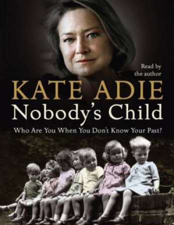 Nobody's Child - Cassette by Kate Adie