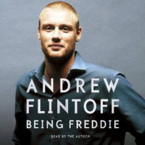 Being Freddie: The Story So Far - CD by Andrew Flintoff