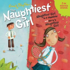 The Naughtiest Girl is a Monitor & Here's the Naughtiest Girl by Enid Blyton