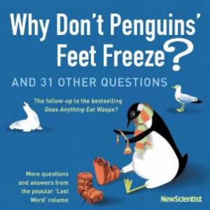 Why Don't Penguins' Feet Freeze? CD by New Scientist 