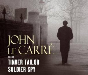 Tinker Tailor Soldier Spy by John Le Carre