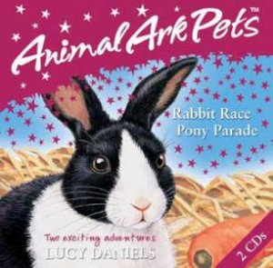 Rabbit Race And Pony Parade by Lucy Daniels