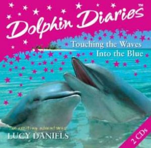 Dolphin Diaries Double CD 2 by Lucy Daniels