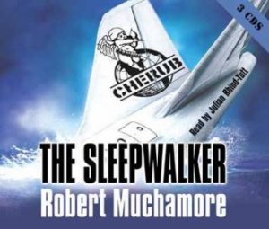 09: The Sleepwalker - CD by Robert Muchamore