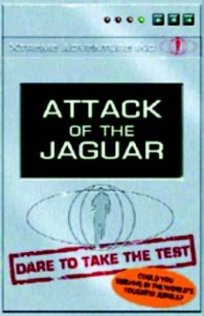 Xtreme Adventure Club: Attack Of The Jaguar by M A Harvey