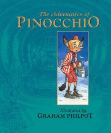 The Adventures Of Pinocchio by Helen Rossendale