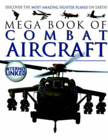 Mega Book Of Combat Aircraft by L Gibbs