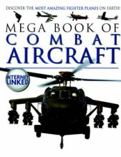 Mega Book Of Combat Aircraft