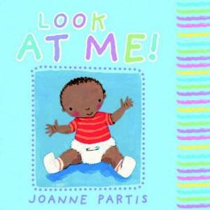 Look At Me by Joanne Partis