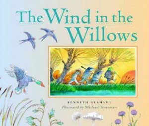 The Wind In The Willows by Kenneth Grahame