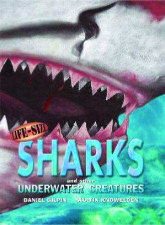 Life Size Sharks And Other Underwater Creatures by D Gilpin