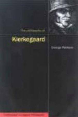 Philosophy Of Kierkegaard by George Pattison