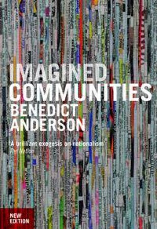 Imagined Communities by Benedict Anderson