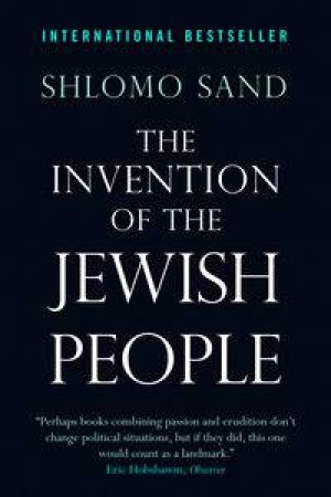 The Invention of the Jewish People by Shlomo Sand