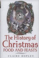 History of Christmas Food and Feasts