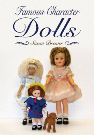 Famous Character Dolls by EDITORS