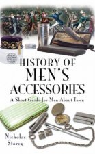 History of Mens Accessories a Short Guide for Men About Town