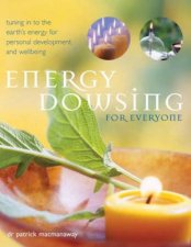 Energy Dowsing For Everyone