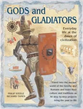 Gods And Gladiators by Steele & Tames