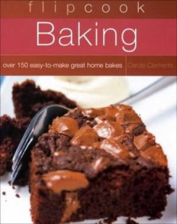 Flipcook: Baking by Carol Clements