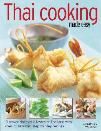 Thai Cooking Made Easy by Becky Johnson