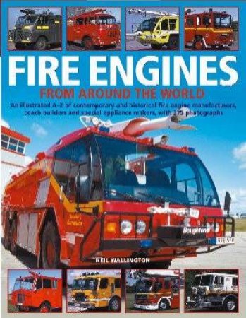 Fire Engines From Around The World by Neil Wallington