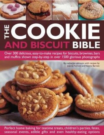 The Cookie & Biscuit Bible by Joanna Farrow & Valerie Barrett