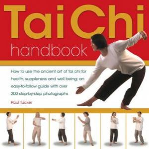 Tai Chi Handbook by Paul Tucker