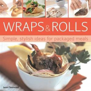 Wraps And Rolls by Jenni Fleetwood