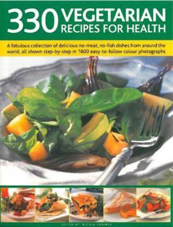 330 Vegetarian Recipes For Health by Various