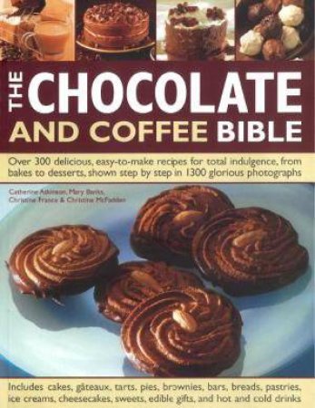 Chocolate And Coffee Bible by Various